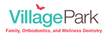 Village Park Family Dental and Orthodontics