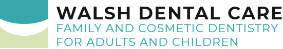 WALSH DENTAL CARE